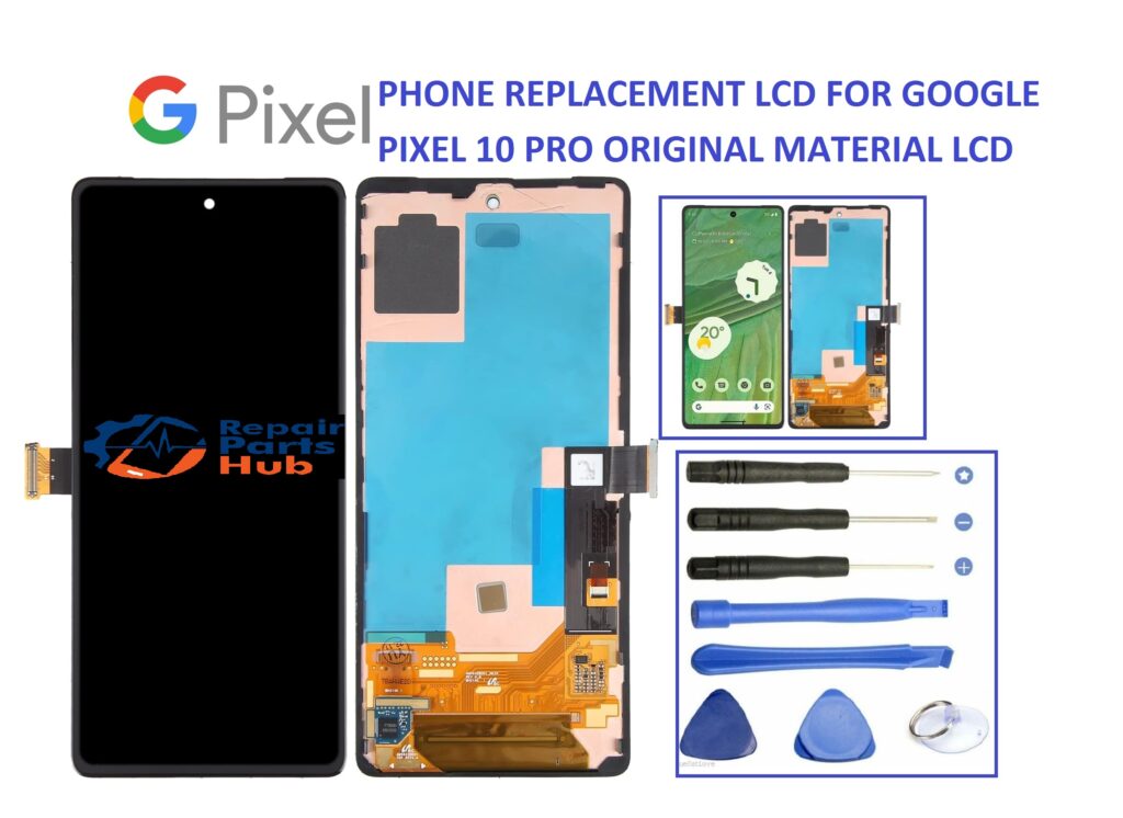 GOOGLE PIXEL 10 PRO ORIGINAL LCD SCREEN