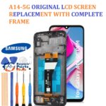 ORIGINA SCREEN FOR SAMSUNG GALAXY 14 5G WITH FRAME